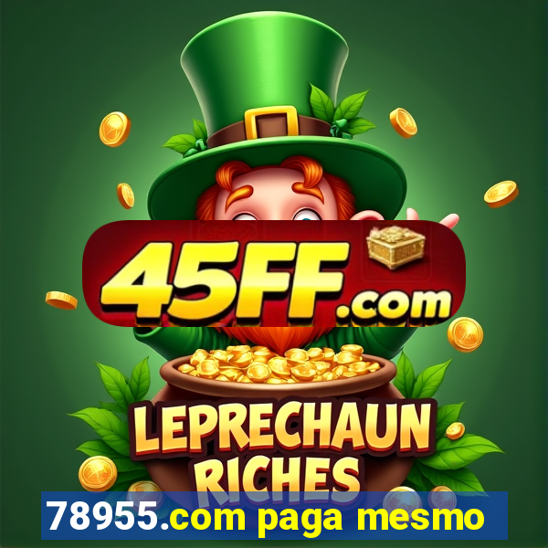 78955.com paga mesmo